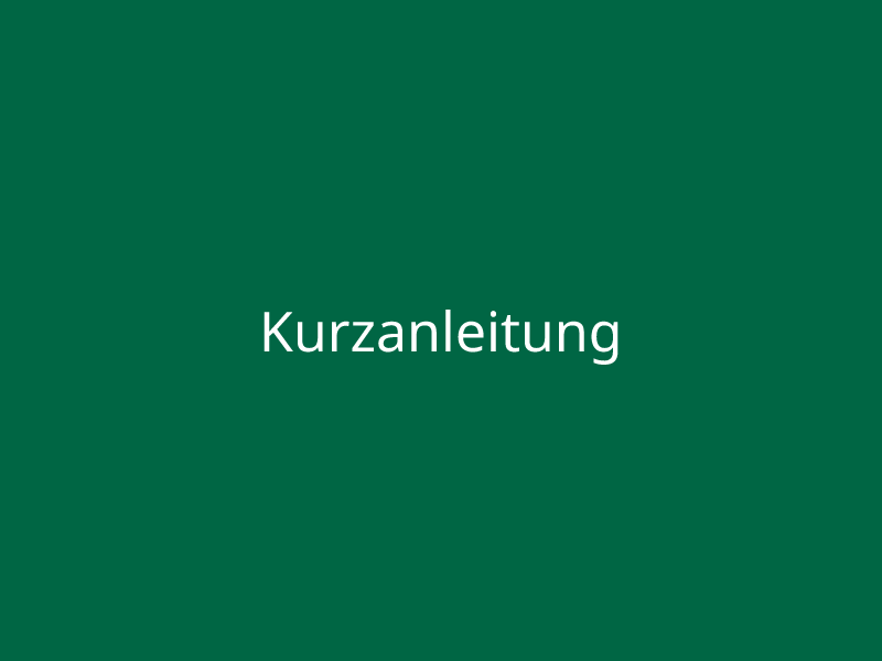 Kurzanleitung